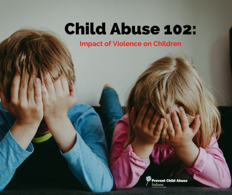 Child Abuse 102: Impact of Violence on Young Children - Prevent Child ...